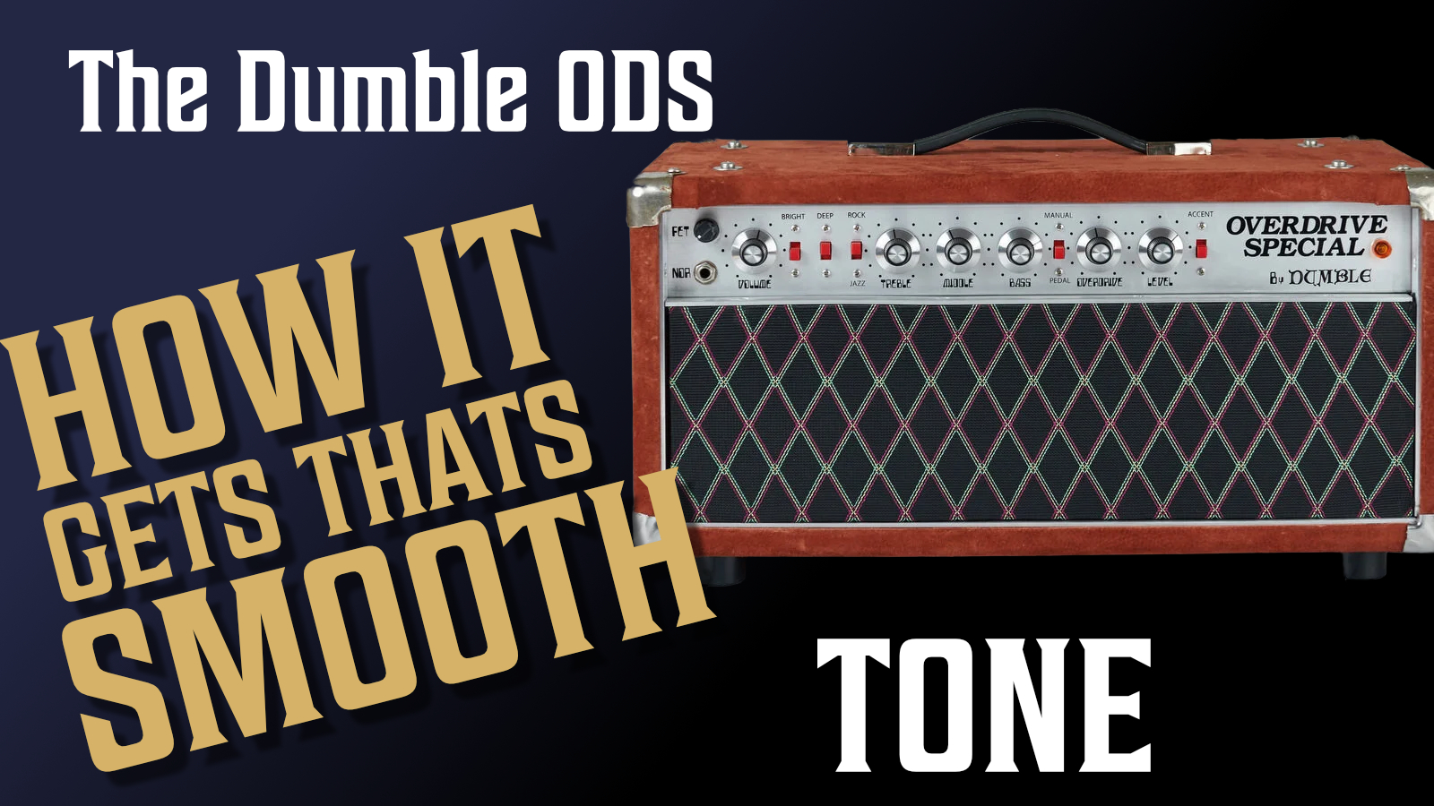 The Dumble Overdrive Special: How It Gets That Smooth Gain image